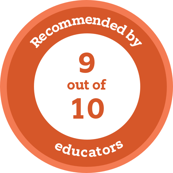 Recommended by nine out of ten educators.